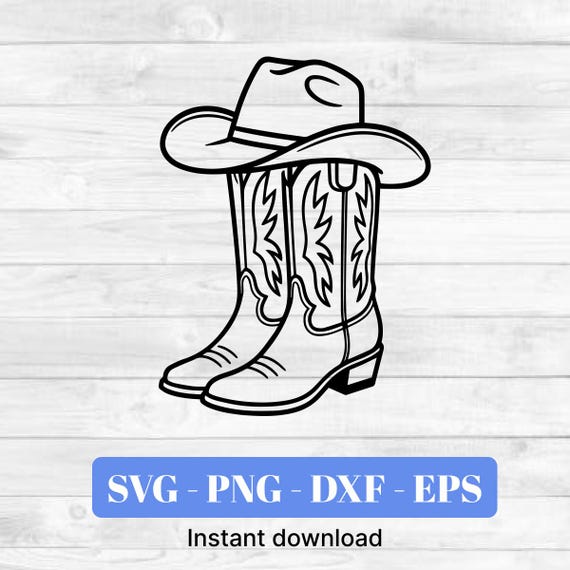 Cowboy Boots SVG Cowboy Hat PNG Western Boots svg Printable file svg for Shirt Wild West Cowgirl boots Instant Download Print Vector cricut