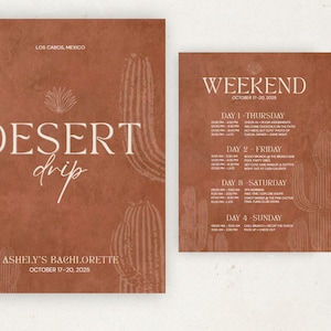 May include: Two brown event cards with white text and cactus illustrations. The larger card reads "DESERT drip" and "Ashely's Bachelorette October 17-20, 2025." The smaller card says "WEEKEND October 17-20, 2025" with a detailed schedule.