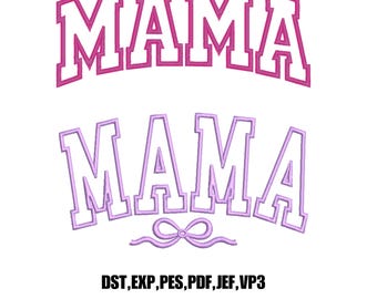 Arched Applique MAMA Machine Embroidery Design, 15 Sizes (Digital Download)