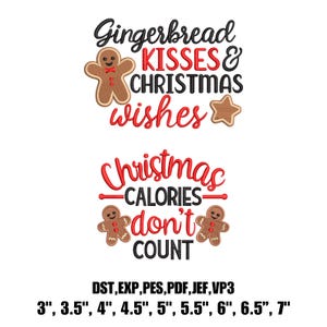May include: A white background features two Christmas-themed phrases in black and red script. The top reads "Gingerbread Kisses & Christmas Wishes" with a gingerbread man and star. The bottom reads "Christmas Calories Don't Count" with gingerbread men.