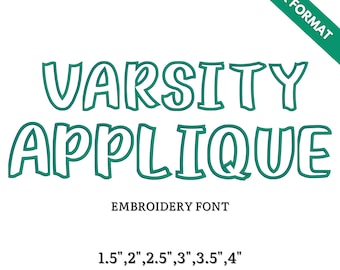 May include: A white background with the words "VARSITY APPLIQUE" in a teal outline font. Below the text is "EMBROIDERY FONT". The image also includes sizes 1.5", 2", 2.5", 3", 3.5", 4" and file formats DST, EXP, PDF, JEF, PES, VP3, BX.