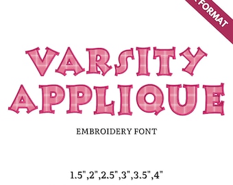 Varsity Applique Embroidery Font: BX Format, 6 Sizes (Digital Download)