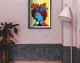 Retro "Girls Will Be Girls" Bold Pop Art Feminist Poster | Digital Download