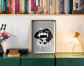 Eat The Rich Vampire Lips Print | Digital Download Wall Art