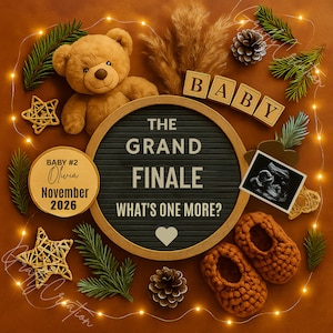 Grand Finale Pregnancy Announcement, , Editable Last Baby 2nd 3rd Child Template, Digital Boho Bear Heart,Pregnancy Announcement to Husband
