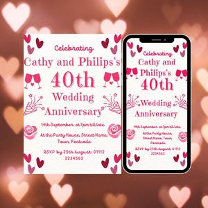 May include: A pink and white wedding anniversary invitation on a white background, with a matching invitation displayed on a smartphone. The invitation reads "Celebrating Cathy and Philips's 40th Wedding Anniversary."
