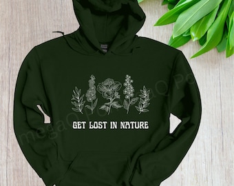 Get Lost in Nature Hoodie | Cozy Outdoor Sweatshirt, Nature Lover Gift, Hiking Apparel, Unisex Sweatshirt, Gift for Adventurer