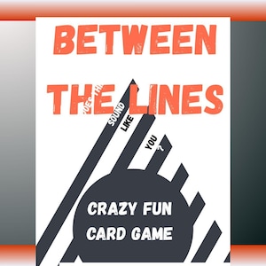 Between the Lines – Family Card Game of Who’s Most Like This? – 54 Read-Aloud Prompts – Digital Download – Print at Home Fun