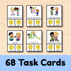 Peut inclure: Six cartes éducatives illustrées de dessins animés montrant des comportements sociaux. Chaque carte comprend une scène, des étiquettes textuelles et deux visages jaunes souriants marqués kind et unkind. Le texte 68 Task Cards est en bas.