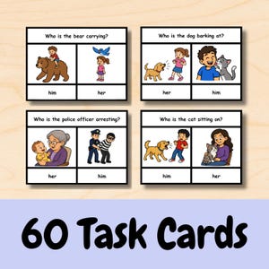 May include: Four educational task cards featuring cartoon illustrations and questions about pronouns. Each card displays two scenarios with labels 'him' or 'her' below them. The text includes questions like 'Who is the bear carrying?' and 'Who is the dog barking at?'.