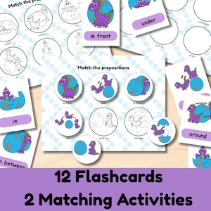 May include: Educational activity set featuring 12 flashcards and 2 matching worksheets with purple cartoon dinosaurs and blue eggs. The text includes Match the prepositions, in front, under, in, between, around, down, over, next to, through, and 12 Flashcards 2 Matching Activities.