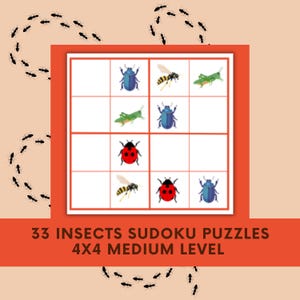 May include: A sudoku puzzle with a grid of insects, including ladybugs, bees, and grasshoppers. The puzzle is labeled "33 INSECTS SUDOKU PUZZLES 4X4 MEDIUM LEVEL". Black ants surround the puzzle on a peach background.