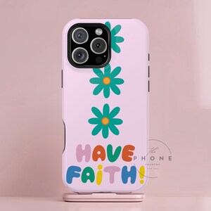 Have Faith Tough Phone Case, Christian Scripture Inspired Cover, Religious Gift Compatible with iPhone 17, 16, 15, 14, 13, Galaxy, Google