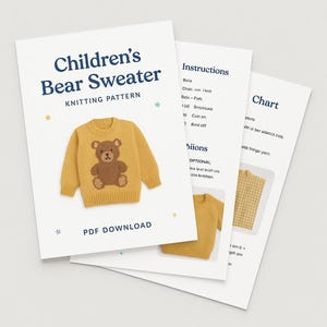 May include: A stack of white papers with a knitting pattern for a children's bear sweater. The pattern includes a mustard yellow sweater with a brown bear design. Text on the pattern reads "Children's Bear Sweater Knitting Pattern" and "PDF DOWNLOAD."