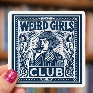 Weird Girls Club Vintage Sticker | Hand Drawn Vinyl Decal (Water Resistant)