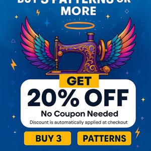May include: A promotional graphic with a blue background. It features a purple sewing machine with colorful wings and a halo. Text reads "BUY 3 PATTERNS OR MORE" and "GET 20% OFF." Buttons say "BUY 3" and "PATTERNS."