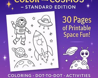 May include: A white coloring book page with space-themed illustrations, including an astronaut, rocket ship, planets, and a UFO. The text "COLOR THE COSMOS" and "30 Pages of Printable Space Fun!" are displayed. Activities include coloring and dot-to-dot.