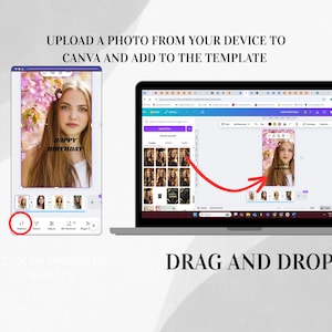May include: A laptop and smartphone display a Canva template with a photo and the text "HAPPY BIRTHDAY." The image shows the process of uploading a photo and dragging it into the template. The text "UPLOAD A PHOTO FROM YOUR DEVICE TO CANVA AND ADD TO THE TEMPLATE" is also visible.