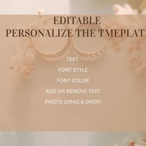 May include: A light beige template with the text "EDITABLE PERSONALIZE THE TMEPLATE". The text includes options for text, font style, font color, and adding or removing text. Two gold rings are visible at the top of the template.