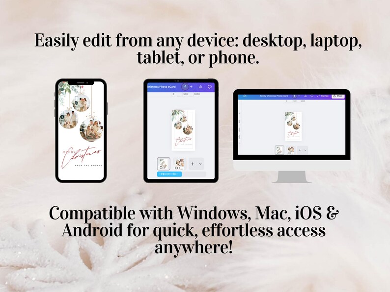 May include: Image showcasing a Christmas photo card design displayed on a smartphone, tablet, and computer. The text reads "Easily edit from any device" and "Compatible with Windows, Mac, iOS & Android". The design features hanging ornaments.