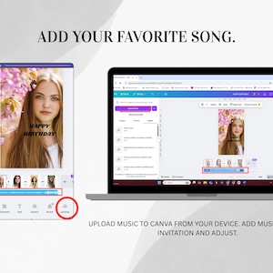 May include: A laptop and smartphone display a birthday invitation design with a photo and the text "Happy Birthday." The screen shows the steps to add music to the invitation. The text "Add your favorite song" is at the top.
