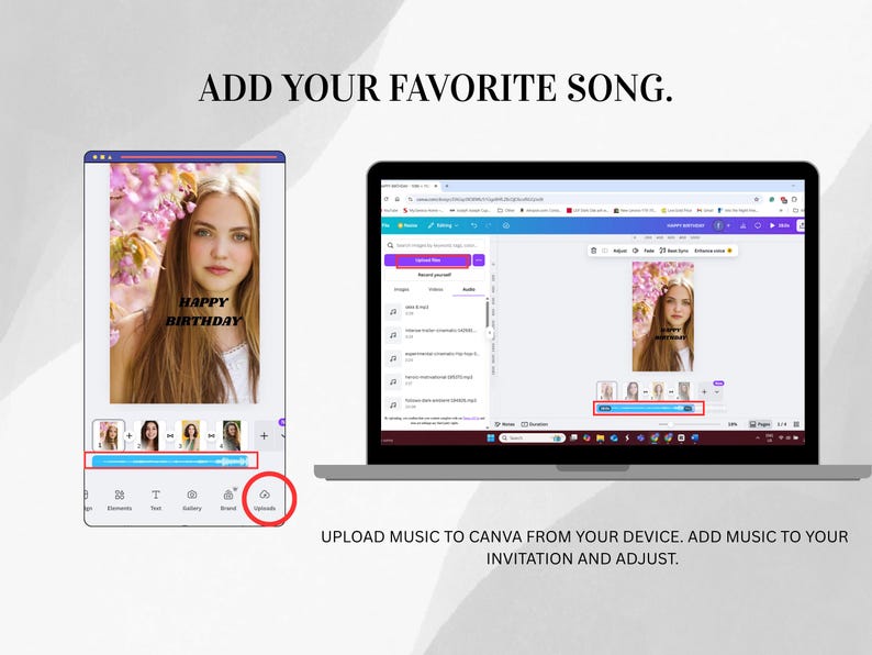 May include: A laptop and smartphone display a birthday invitation design with a photo and the text "Happy Birthday." The screen shows the steps to add music to the invitation. The text "Add your favorite song" is at the top.
