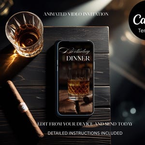 Könnte beinhalten: Eine animierte Videoeinladung für ein Geburtstagsessen, mit einem Smartphone, das ein Whiskeyglas zeigt. Eine Zigarre und ein Whiskeyglas sind ebenfalls zu sehen. Der Text enthält "Animierte Videoeinladung", "Geburtstagsessen" und "Canva Template".