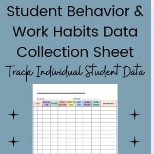 May include: A data collection sheet for tracking student behavior and work habits. The sheet includes sections for class, grade, and specific behaviors. The text "Track Individual Student Data" is displayed. The background is blue with star accents.