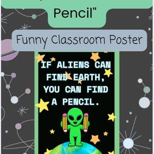 Wenn du die Erde findest, kannst du einen Stift finden - Poster | Lustig-Themen-Klassen-Dekor