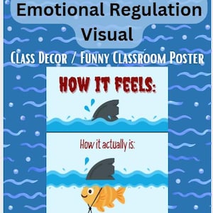 Può includere: Un poster blu per la classe con il testo "Size of the Problem" e "Funny SEL Poster - Emotional Regulation Visual". Il poster presenta un'aletta di squalo sopra l'acqua e un pesce sotto. È incluso anche il testo "How it feels" e "How it actually is".