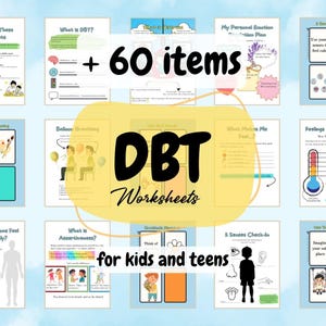 May include: A collection of DBT worksheets for kids and teens, featuring colorful illustrations and text. The image includes the text "60 items" and various topics such as "What is DBT?" and "5 Senses Check-In."