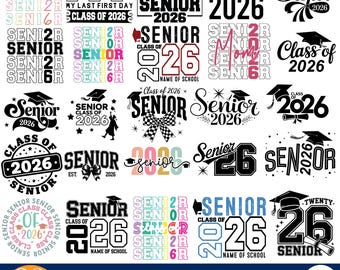 Senior 2026 Svg Bundle, Graduation 2026 SVG Bundle, Senior 2026 Shirt Svg,Class of 2026 Svg, Graduation 2026 SVG, Senior Mom Svg