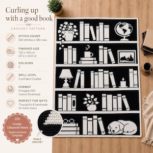 May include: A black and white crochet pattern blanket featuring a bookshelf design with books, a globe, a lamp, a potted plant, a coffee mug, and a sleeping dog. The text reads Curling up with a good book, Crochet Pattern, and Single Crochet.