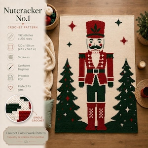 May include: A rectangular crochet blanket featuring a central nutcracker figure in red, green, and cream, flanked by two pine trees. The design includes star accents and measures 47.2 by 59.1 inches, with text stating Nutcracker No.1 Crochet Pattern.
