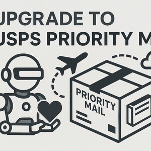 May include: Black and white graphic promoting USPS Priority Mail. The image features a robot holding a heart, an airplane, a cloud, and a package labeled "PRIORITY MAIL". The text reads "UPGRADE TO USPS PRIORITY MAIL".