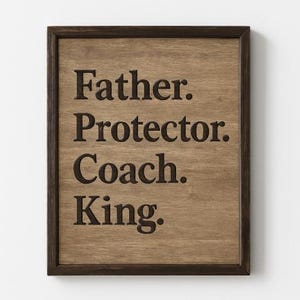 Father Protector Coach King Printable Wall Art | Masculine Digital Download | Rustic Typography Quote | Office or Gift Decor