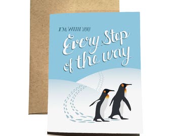 Penguin Encouragement Card / I'm With You Every Step of the Way / Penguin Support Card / Penguin Prints Card / Get Well Card / Best Friends