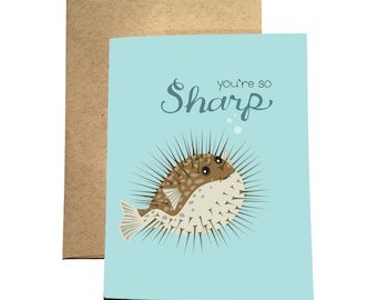 You're so Sharp Card / Blowfish Card / Admiration Card / Funny Fish Card / Appreciation Card / Cute Pufferfish Card