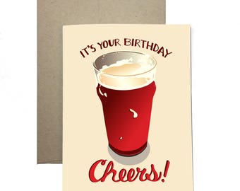 Cheers Birthday Card / It's Your Birthday Cheers! / Beer Birthday Card / Pint Glass Card/ Birthday Toast Card / Birthday Friend Card