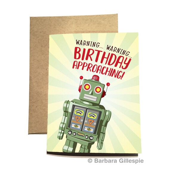 Robot Birthday Card Birthday Warning Card Funny Birthday Etsy Singapore