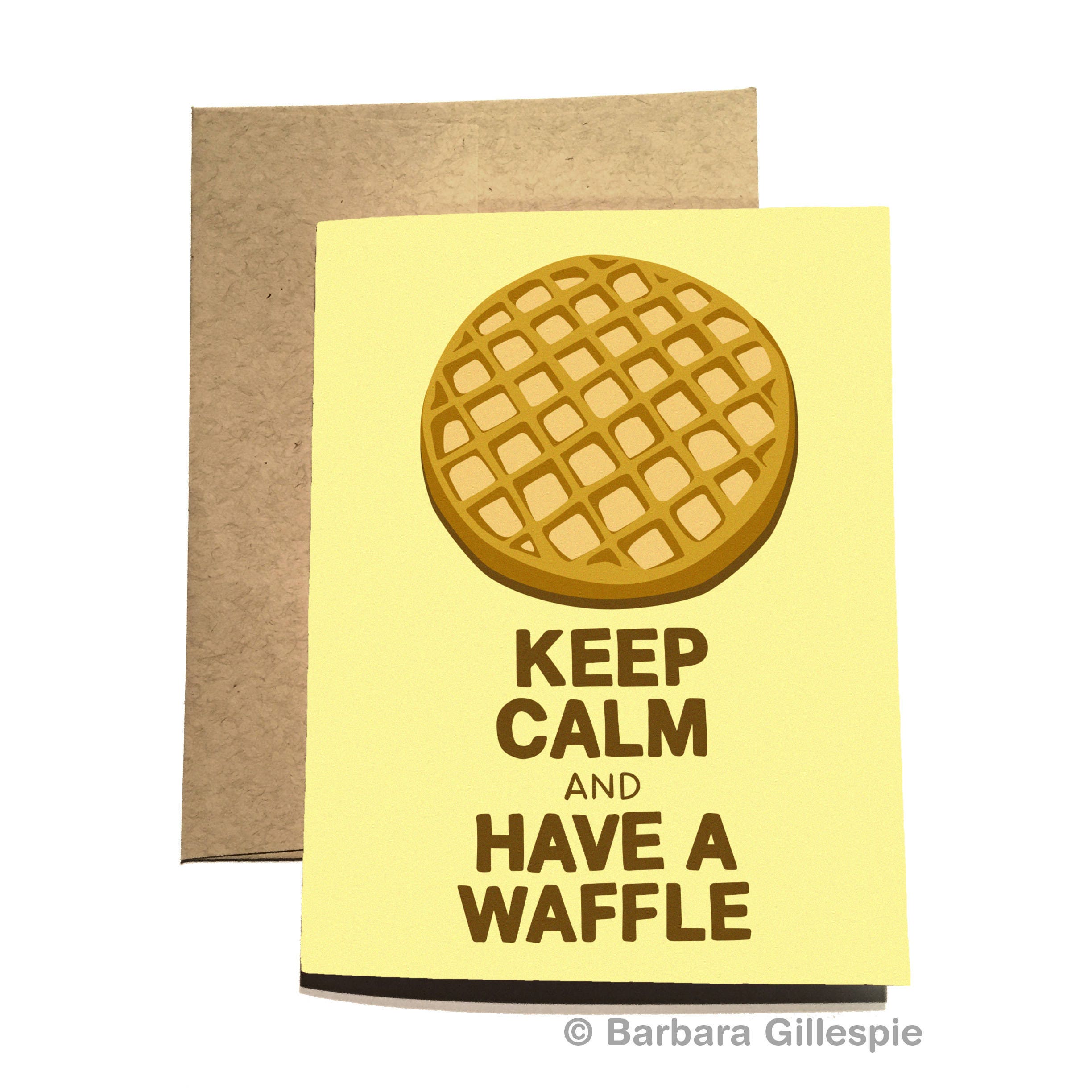 Keep Calm Waffle Card / Keep Calm and Have A Waffle / Funny Waffle Card