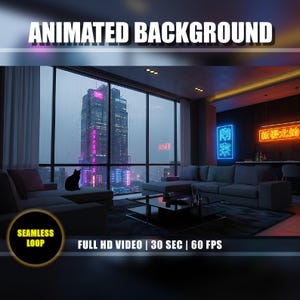 May include: An animated background featuring a modern living room with a large window overlooking a city skyline at night. The scene includes a black cat, a sectional sofa, and neon signs. Text reads "ANIMATED BACKGROUND", "SEAMLESS LOOP", and "FULL HD VIDEO | 30 SEC | 60 FPS".