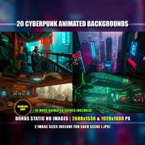 May include: A promotional image showcasing 20 cyberpunk animated backgrounds. The image features various futuristic cityscapes with neon lights, including bonus static HD images in two sizes. The text includes "Seamless Loop" and "+16 more animated scenes included!"