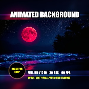 Könnte beinhalten: Ein animierter Hintergrund mit einem leuchtend roten Mond über einem dunklen Nachthimmel und einem glühenden Ozean. Der Text enthält "ANIMATED BACKGROUND", "SEAMLESS LOOP" und Videoangaben: "FULL HD VIDEO | 30 SEC | 60 FPS".