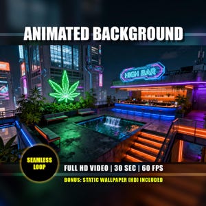 Puede incluir: Un fondo animado futurista que representa una ciudad con un letrero de neón "HIGH BAR" y una hoja de cannabis. La escena incluye una piscina, un bar y el texto "ANIMATED BACKGROUND", "SEAMLESS LOOP" y detalles del video.