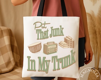 Put That Junk In My Trunk Tote Bag, Retro Thrifting Design
