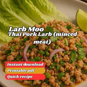 Larb Moo Simple Recipe PDF Authentic Thai Pork Minced Meat Easy Family Download Food Printable Card, Great family dish and easy dinner