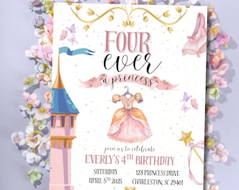 May include: A princess-themed birthday invitation with the text "FOUR ever a princess." The invitation features a castle, a princess dress, and a magic wand. The invitation is for Everly's 4th birthday.