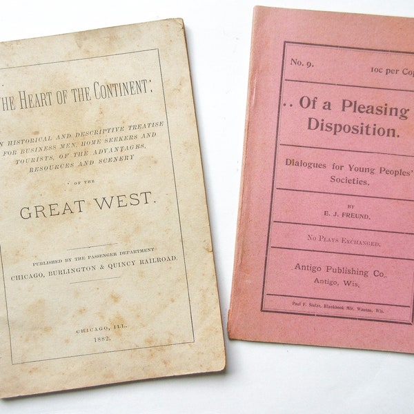 2 Antique Books, Heart of the Continent Great West 1882, Of a Pleasing Disposition Dialogue by E J Freund