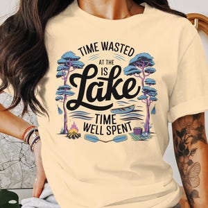 Lake T-Shirt, Time Wasted at Lake, Camping T Shirt, Campfire Tee, Boating Shirt, Vacation Tee, Lake Life Shirt, Outdoor Tee for Men Women